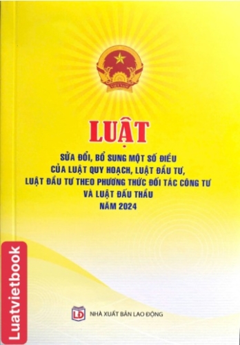 Luật sửa đổi, bổ sung một số điều của Luật Quy hoạch, Luật Đầu tư, Luật Đấu thầu theo phương thức đối tác công tư và Luật Đấu thầu